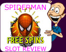 Here's Where You Get All Your Review Info About The Spiderman Slot Game, Catch y'all Inside...Know What I mean!....Charlie