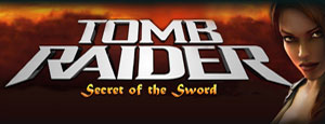 Tomb Raider - Secret Of The Sword - Microgaming Slot